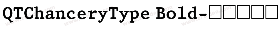 QTChanceryType Bold字体转换